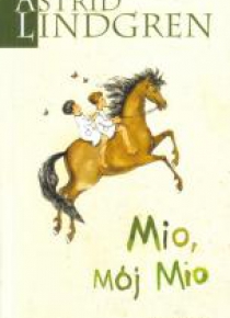 Astrid Lindgren. Mio, mój Mio