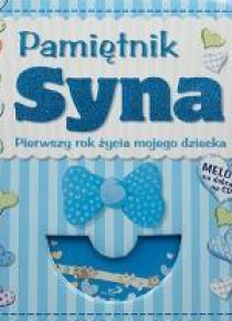 Pamiętnik syna. Pierwszy rok życia mojego dziecka