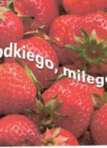 Perełka 201 - Słodkiego, miłego...