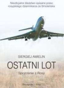 Ostatni lot. Spojrzenie z Rosji w.2011
