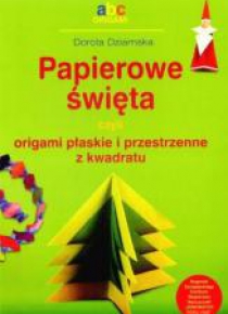 Papierowe święta czyli origami płaskie...