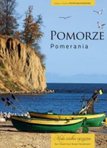 Mała wielka ojczyzna. Pomorze