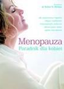 Menopauza. Poradnik dla kobiet