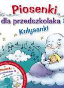 Piosenki dla przedszkolaka 3 Kołysanki