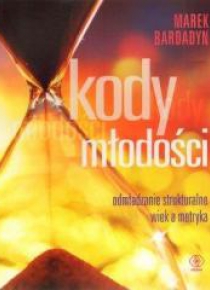 Kody młodości - Marek Bardadyn