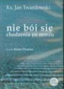Nie bój się chodzenia po morzu mp3