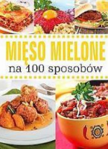 Mięso mielone na 100 sposobów
