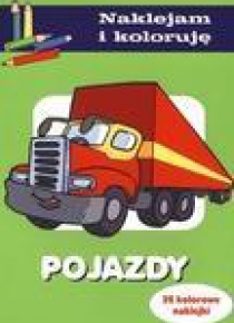 Naklejam i koloruję - Pojazdy