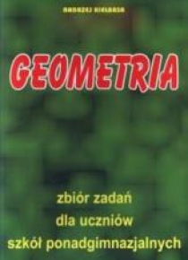 Matematyka Geometria zbiór zadań Kiełbasa