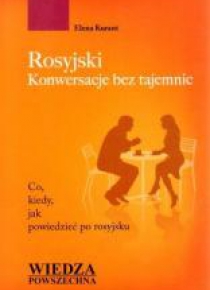 Rosyjski. Konwersacje bez tajemnic