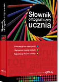 Słownik ortograficzny ucznia Okleina GREG
