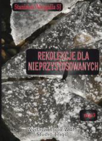 Rekolekcje dla nieprzystosowanych