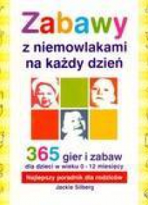 Zabawy z niemowlakami na każdy dzień