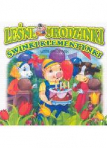 Leśne urodzinki Świnki Klementynki