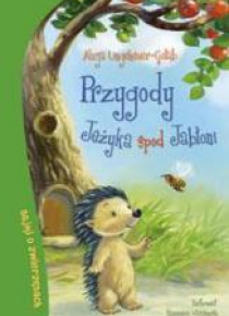 Bajki o zwierzętach. Przygody Jeżyka spod Jabłoni