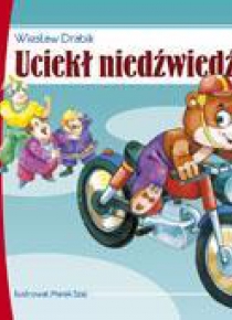 Uciekł niedźwiedź - Wiesław Drabik