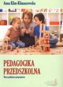 Pedagogika przedszkolna. Nowa podstawa programowa
