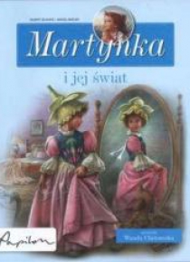 Martynka. I jej świat. Zbiór opowiadań