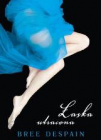 Łaska utracona TW - Bree Despain