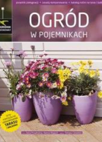 Ogrodnik doskonały. Ogród w pojemnikach
