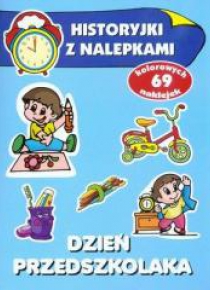 Historyjki z nalepkami - Dzień przedszkolaka