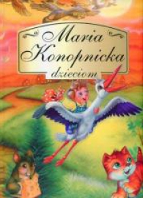 Maria Konopnicka dzieciom