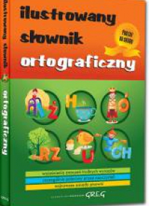 Ilustrowany słownik ortograficzny BR   GREG