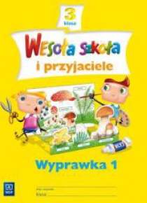 Wesoła szkoła i przyjaciele 3 Wyprawka 1 WSiP