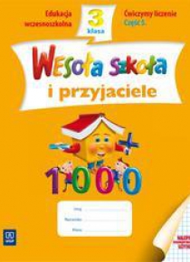 Wesoła szkoła i przyjaciele 3/5 ćw. liczenie WSiP