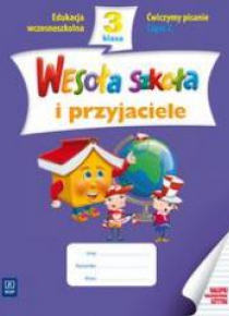 Wesoła szkoła i przyjaciele 3/2 ćw. pisanie WSiP