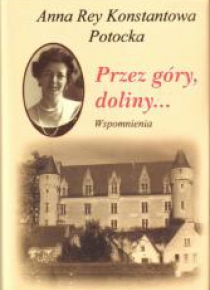 Przez góry, doliny.. Anna Rey, Konstantowa Potocka