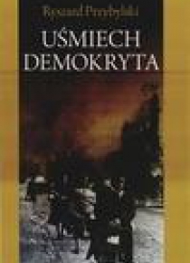 Uśmiech demokryta - Ryszard Przybylski