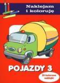 Naklejam i koloruję - Pojazdy 3