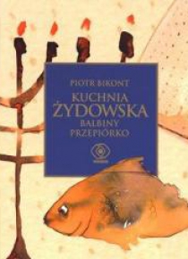 Kuchnia żydowska Balbiny Przepiórko