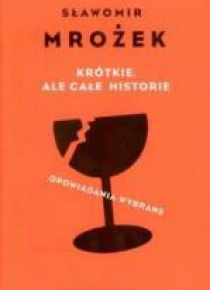 Krótkie ale całe historie