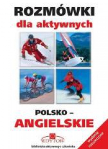Rozmówki dla aktywnych angielskie EDYTOR wyd. 2010