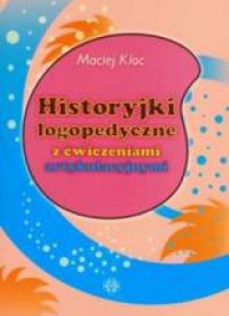 Historyjki logopedyczne z ćwiczeniami