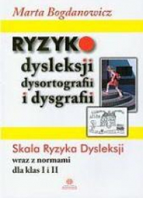 Ryzyko dysleksji dysortografii i dysgrafii.