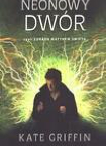 Neonowy dwór czyli zdrada Matthew Swifta