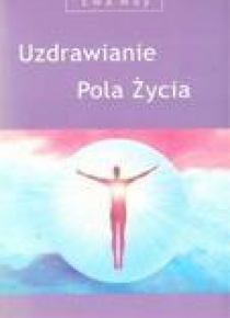 Uzdrawianie pola życia