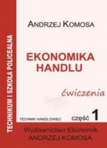 Ekonomika Handlu cz.1 ćwiczenia EKONOMIK