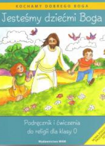 Katechizm SP 0 Jesteśmy dziećmi Boga WAM