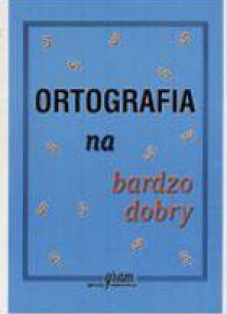 Ortografia na bardzo dobry GRAM
