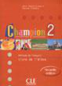 Champion 2 Methode de francais CLE
