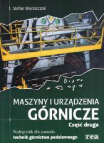 Maszyny i urządzenia górnicze część 2 REA