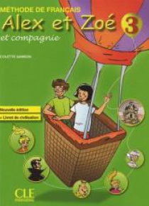 Alex et Zoe 3 Methode de francais Nouvelle ed. CLE