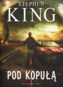 Pod kopułą - Stephen King