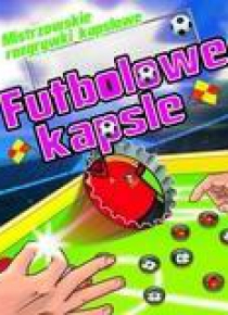 Futbolowe kapsle. Mistrzowskie rozgrywki kapslowe