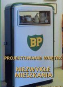 Projektowanie wnętrz. Niezwykłe mieszkania