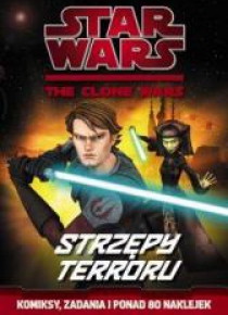Star Wars. The Clone Wars - Strzępy terroru